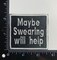 Maybe Swearing Will Help, Funny, Hat Bar, Embroidered, Iron on Patch